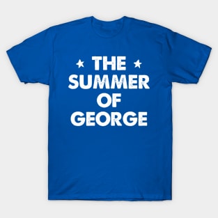 The Summer Of George T-Shirt